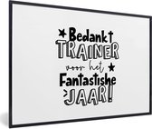 Fotolijst incl. Poster - Quote - Bedankt - Trainer - 30x20 cm - Posterlijst