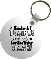 Sleutelhanger - Quotes - Bedankt trainer voor het fantastische jaar - Trainer - Plastic - Rond - Uitdeelcadeautjes - Bedankt artikelen