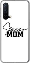 Geschikt voor OnePlus Nord CE 5G hoesje - Quotes - Spreuken - Soccer mom - Voetbalmoeder - Mama - Siliconen Telefoonhoesje