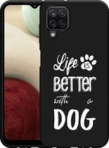 Galaxy A12 Hoesje Zwart Life Is Better With a Dog - wit - Designed by Cazy