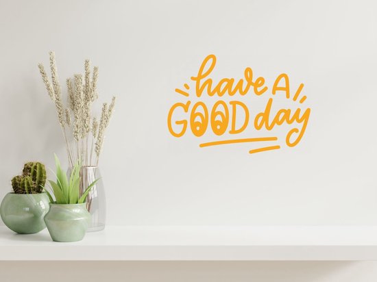 Stickerheld - Muursticker "Have a good day" Quote - Woonkamer - Maak er