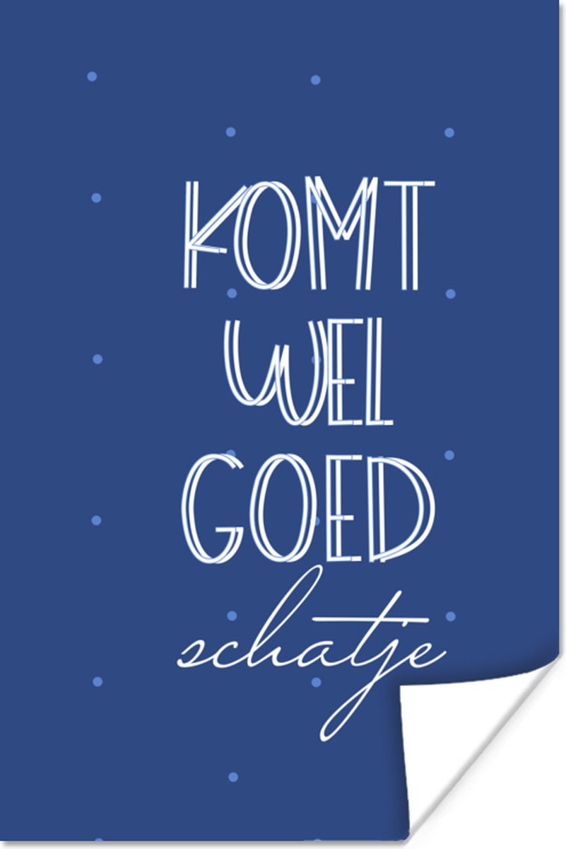 Poster Beterschap - Quote - Blauw - 80x120 cm