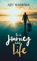 On a Journey Called Life