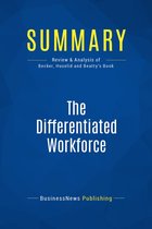 Summary: The Differentiated Workforce