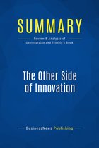 Summary: The Other Side of Innovation