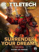 BattleTech Legends - BattleTech Legends: Surrender Your Dreams