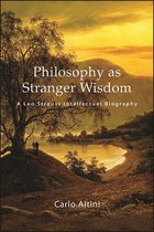 SUNY series in the Thought and Legacy of Leo Strauss- Philosophy as Stranger Wisdom