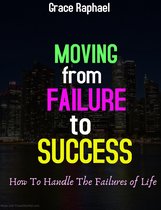 Moving from Failure to Success