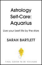 Astrology Self-Care- Astrology Self-Care: Aquarius