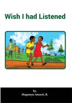 1 1 - Wish I have Listened