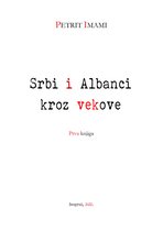 Srbi i Albanci kroz vekove: I