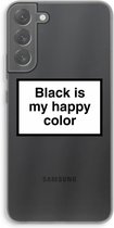 Case Company® - Samsung Galaxy S22 Plus hoesje - Black is my happy color - Soft Cover Telefoonhoesje - Bescherming aan alle Kanten en Schermrand