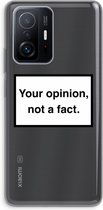 Case Company® - Xiaomi 11T hoesje - Your opinion - Soft Cover Telefoonhoesje - Bescherming aan alle Kanten en Schermrand