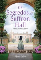 HARPERCOLLINS PORTUGAL 3949 - Os segredos de Saffron Hall