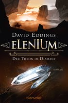 Die Elenium-Trilogie 1 - Elenium - Der Thron im Diamant