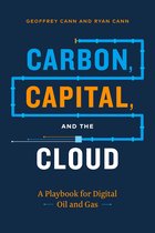 Carbon, Capital, and the Cloud: A Playbook for Digital Oil and Gas