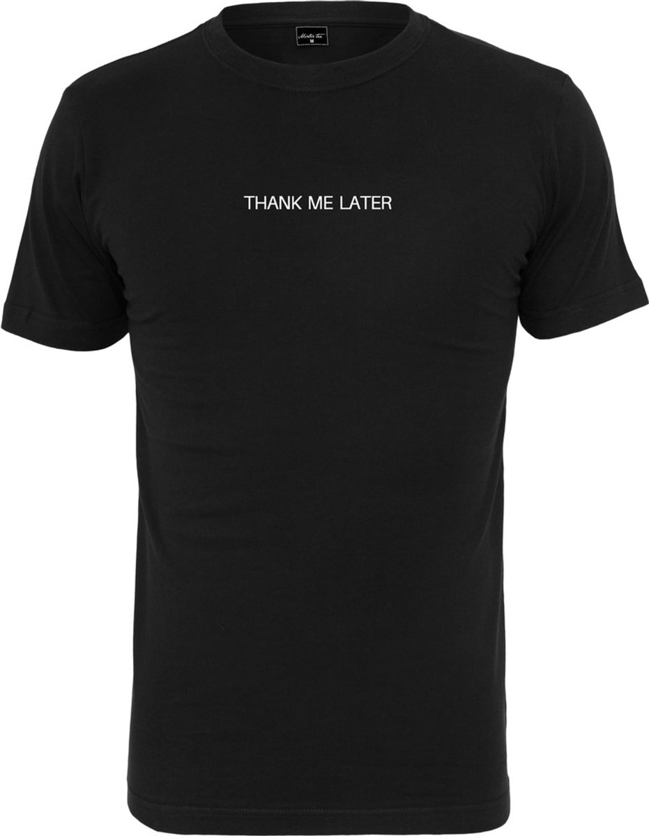 Mister Tee Thank Me Later Heren T-shirt XL Zwart