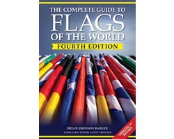 The Complete Guide to Flags of the World, 4th Edition