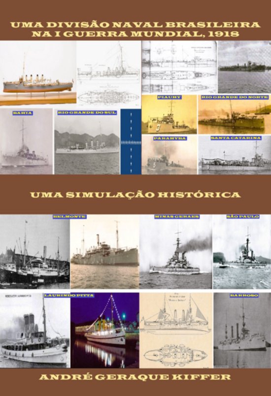 Uma Divisão Naval Brasileira Na I Gm, 1918 - cover