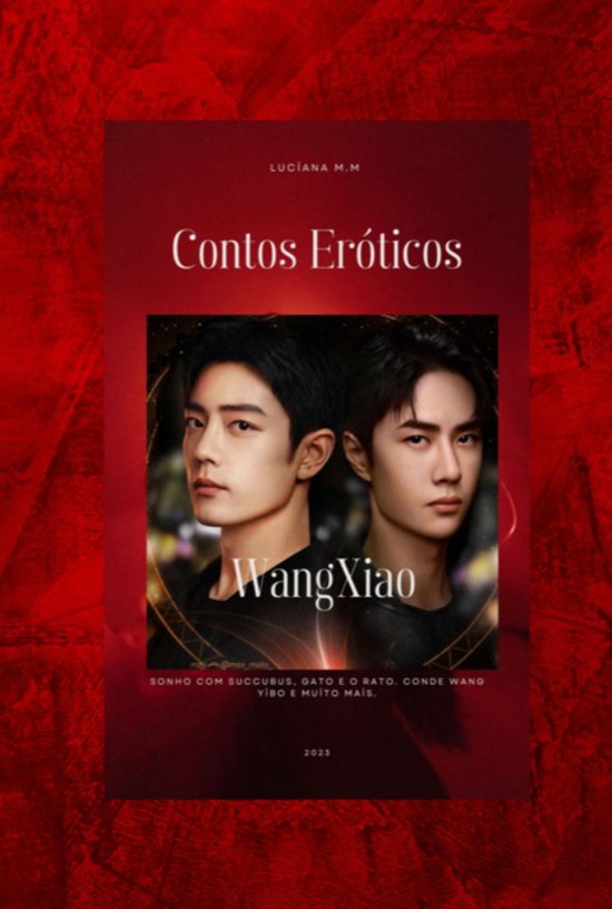Contos Eroticos. Fanfic Xiao Zhan - cover