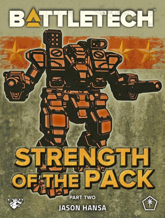 BattleTech Serial Novel 2 - BattleTech: Strength of the Pack, Part Two ...