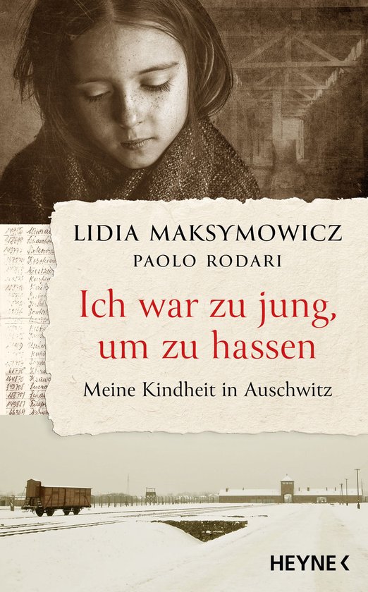 Ich war zu jung, um zu hassen. Meine Kindheit in Auschwitz - cover