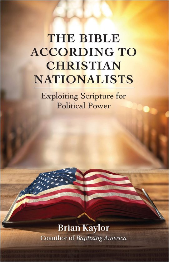 The Bible According to Christian Nationalists - cover