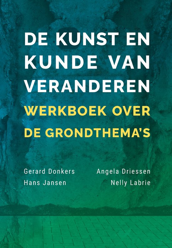 De kunst en kunde van veranderen - cover
