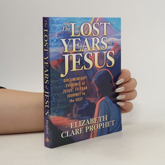 The Lost Years of Jesus