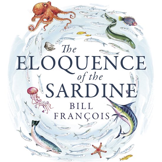The Eloquence of the Sardine - cover
