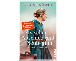 Hebamme einer neuen Zeit 2 - Zwischen Abschied und Neubeginn