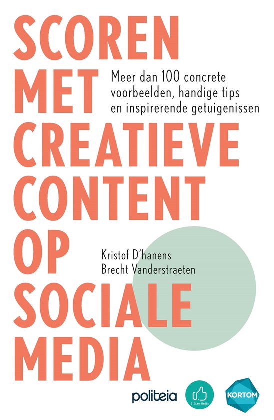 Scoren met creatieve content op sociale media Nieuwe editie