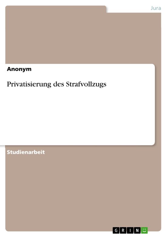 Privatisierung des Strafvollzugs - cover