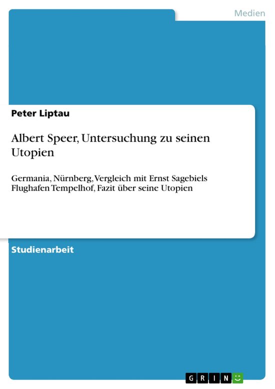 Albert Speer, Untersuchung zu seinen Utopien - cover