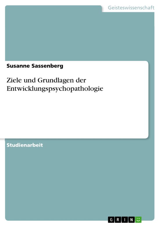 Ziele und Grundlagen der Entwicklungspsychopathologie - cover