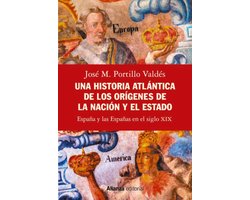 Alianza Ensayo - Una historia atlántica de los orígenes de la nación y el Estado