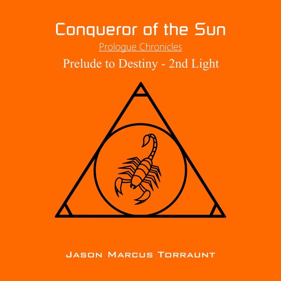 Conqueror of the Sun - Prelude to Destiny - 2nd Light - cover