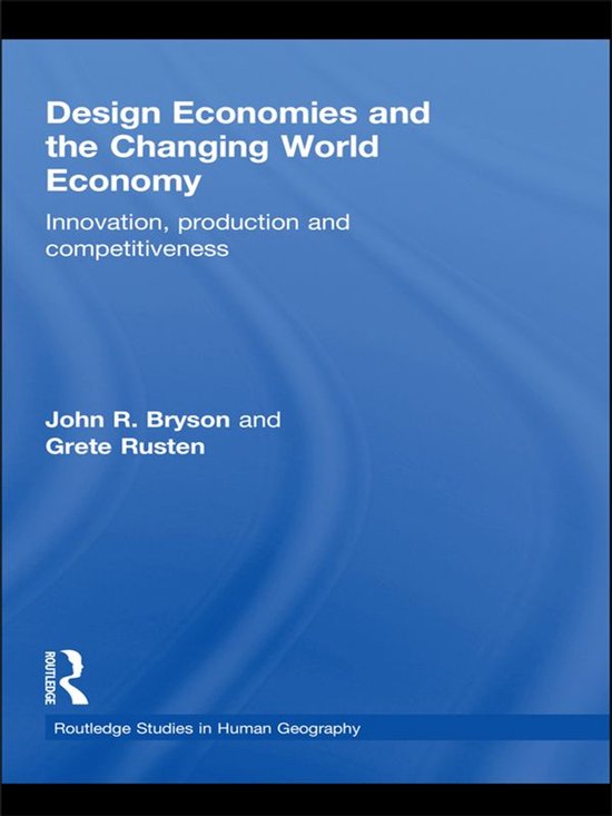 Routledge Studies in Human Geography - Design Economies and  ... - cover