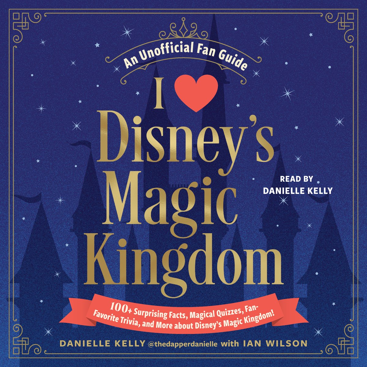 I Love Disney Gift Book Series- I Love Disney's Magic Kingdom