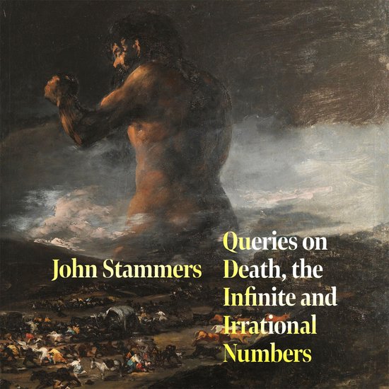Queries on Death, the Infinite and Irrational Numbers - cover