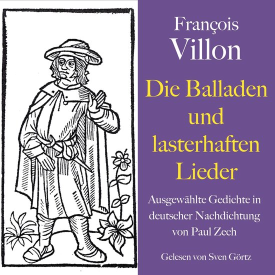 François Villon: Die Balladen und lasterhaften Lieder - cover