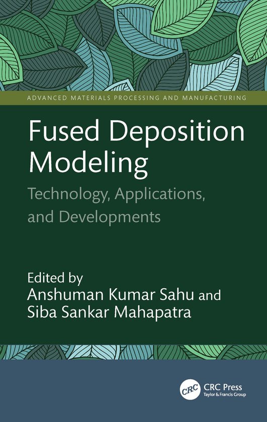 Advanced Materials Processing and Manufacturing- Fused Depos ... - cover