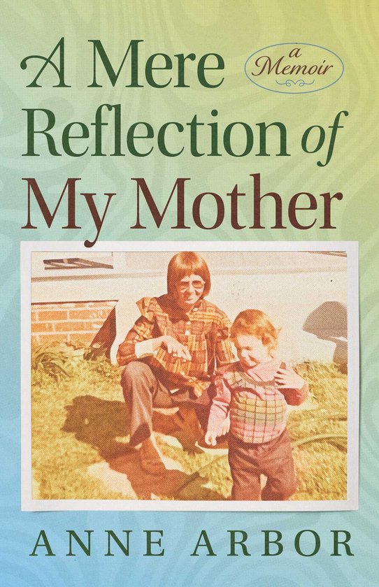A Mere Reflection of My Mother - cover