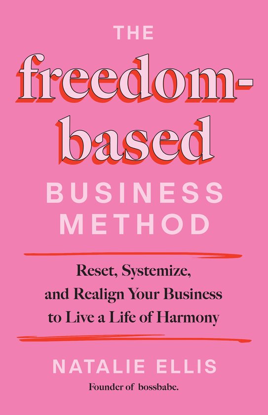 The Freedom-Based Business Method - cover