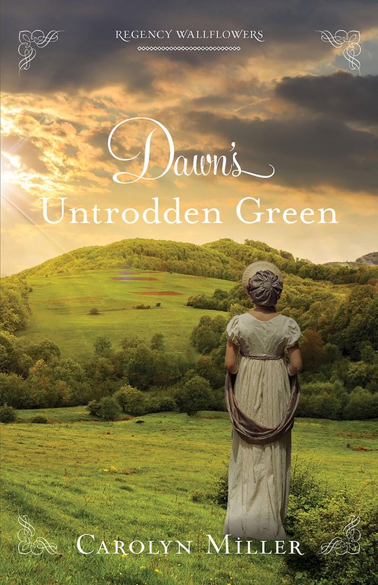 Regency Wallflowers - Dawn's Untrodden Green