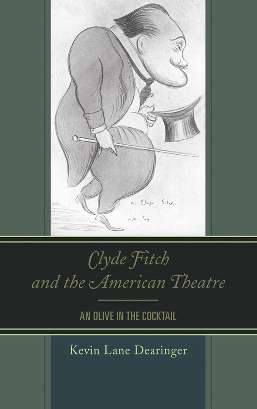 Clyde Fitch and the American Theatre - cover