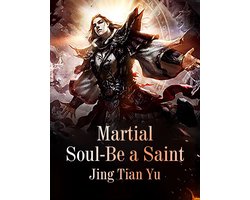 Volume 10 - Martial Soul: Be a Saint