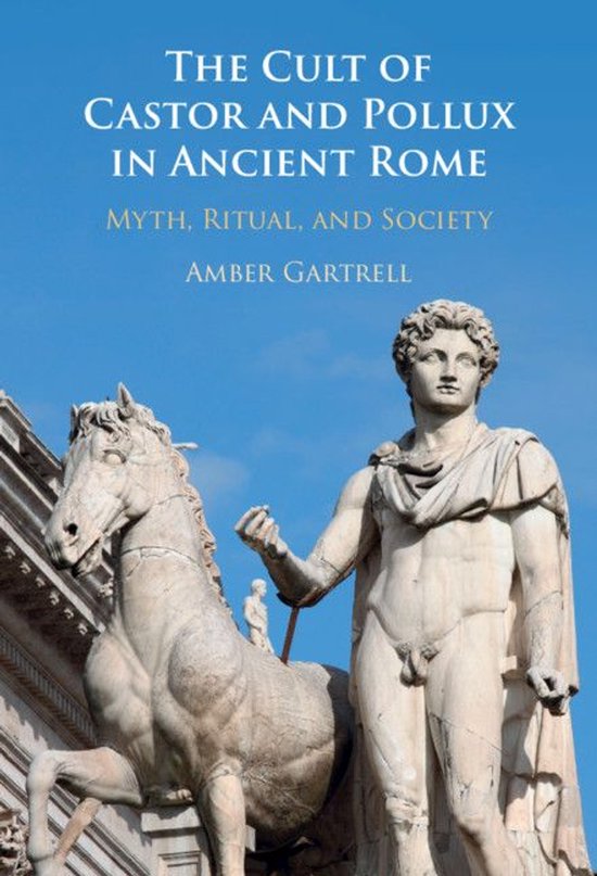 The Cult of Castor and Pollux in Ancient Rome - cover