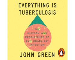 Omslag van Everything Is Tuberculosis