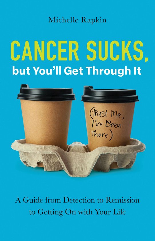 Cancer Sucks, but You’ll Get Through It - cover